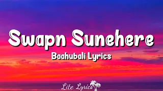 Swapn Sunehere (Lyrics) | Baahubali | Prabhas, Bombay Jayshree, Tamanna Bhatia And Anushka