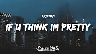 Artemas - if u think im pretty (Lyrics)