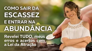 Como sair da escassez e entrar na abundância | Lei da Atração | Tania e Abraham