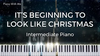 It's Beginning To Look Like Christmas - Intermediate Piano Tutorial [SHEET MUSIC]