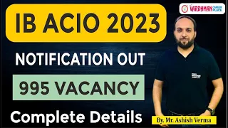 IB ACIO 2023 Notification | IB ACIO Syllabus, Exam Pattern, Salary, Qualification