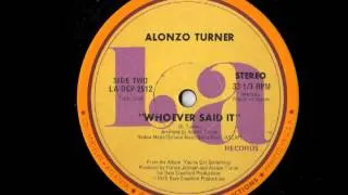 Alonzo Turner - Whoever Said It
