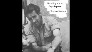 Tommy Morrow; Growing up in Poyntzpass