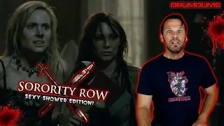 Drumdums Reviews SORORITY ROW (Sexy Shower Edition!)