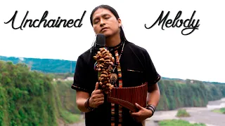 " UNCHAINED MELODY " Melodia Desencadenada - Panflute | Voice | Spanish | Cover | Raimy Salazar