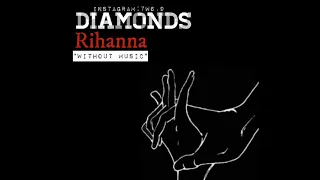 Diamonds | بدون موسيقى