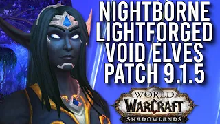 New Nightborne, Lightforged, And Void Elf Customizations In Patch 9.1.5! - WoW: Shadowlands 9.1