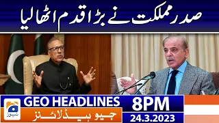 Geo News Headlines 7 PM | 𝐏𝐫𝐞𝐬𝐢𝐝𝐞𝐧𝐭 𝐀𝐫𝐢𝐟 𝐀𝐥𝐯𝐢 | 24 March 2023