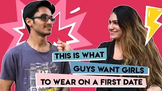 THIS Is What Guys Want Girls To Wear On a First Date | Vox Pop| Hauterfly |