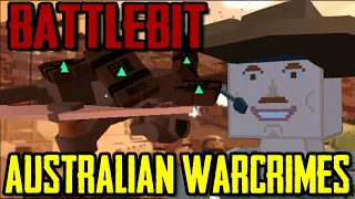 AUSTRALIAN WARCRIMES | Battlebit Funny Moments