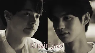 [BL] SARAWAT × TINE "KHERIYAT"🎶 HINDI SONG || STILL 2GETHER || THAI/KOREAN HINDI MIX 💕