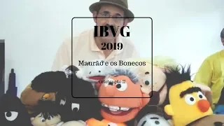 IBVG | Celebração II - Maurão e os Bonecos | 27/10/2019