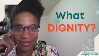 What is DIGNITY?