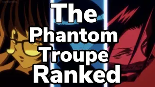 Ranking the Phantom Troupe ACCURATELY