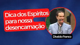 Dica dos Espíritos para nossa desencarnação - Divaldo Franco (Palestra Espírita)