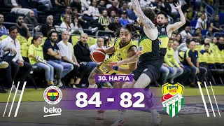 Fenerbahçe Beko 84-82 Frutti Extra Bursaspor - Türkiye Sigorta Basketbol Süper Ligi