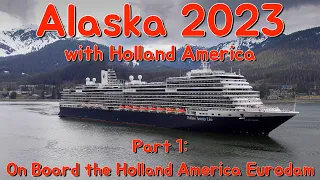 Alaska 2023 with Holland America - Part 1: On Board the HAL Eurodam