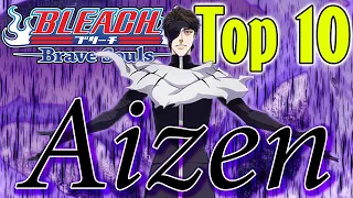 Bleach Brave Souls Top 10 Aizens (March 2021)
