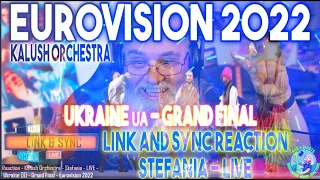 Kalush Orchestra Eurovision 2022 Link and Sync Reaction - Stefania - LIVE - Ukraine 🇺🇦 - Grand Final