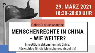 Investitionsabkommen mit China: Rückschlag für die Menschenrechtspolitik?