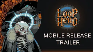 Loop Hero Mobile - Release trailer