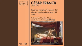 Psyché, Symphonic Poem for Chorus & Orchestra, FWV 47: Love scene