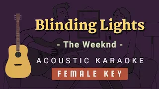 Blinding Lights - The Weeknd [Acoustic Karaoke | Female Key]