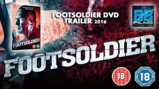 Footsoldier DVD Trailer 2016