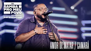 Tiee - Amor de Matar / Camará  (Ao Vivo - DVD Samba Pro Meu Povo)