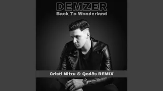 Back To Wonderland (Cristi Nitzu & Qodës Remix)