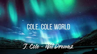 J. Cole - Wet Dreamz (Lyrics + 8D Audio)