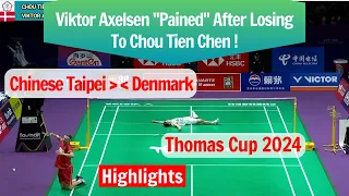 Chou Tien Chen Wins Viktor Axelsen | Denmark Stops At The Thomas Cup Badminton 2024