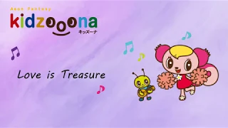 [Lagu kidzooona] Love Is Treasure