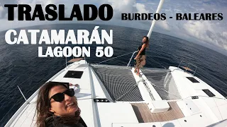 Traslado CATAMARÁN - Lagoon 50, Burdeos-Baleares