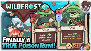 Finally a TRUE Poison Run, It's GODLIKE!! | Wildfrost