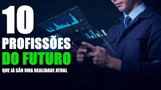 10 Profissões do Futuro que já são uma Realidade Atual e com Maior Potencial de Crescimento!