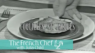 Coquilles St. Jacques | The French Chef Season 4 | Julia Child