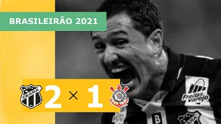 Ceará 2 x 1 Corinthians - Gols - 25/11 - Brasileirão 2021