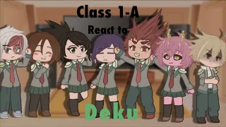 Class 1-A reacts to future Izuku Midoriya |Mha|Gacha Club|