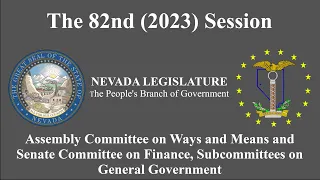 4/25/2023 -Assembly Ways and Means and Senate Committee Finance, Subcommittees on General Government