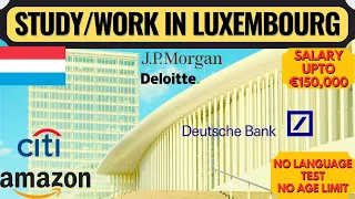 Luxembourg Country Work Visa 2024 | Study in Luxembourg | Moving to Europe | Dream Canada