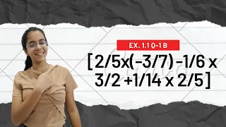 Using appropriate properties find:-[2/5x(-3/7) -1/6 x 3/2 +1/14 x 2/5]|Ex. 1.1 Q-1b(8th Maths NCERT)