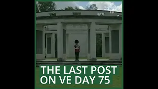 The Last Post on VE Day| #VEDay75 | Commonwealth War Graves Commission | #CWGC