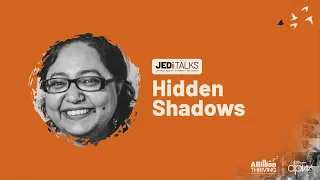 JEDi Talk by Paromita Vohra | Hidden Shadows