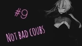 anime amv / gif / music / аниме приколы / coub / BEST COUB /NOT BAD №9