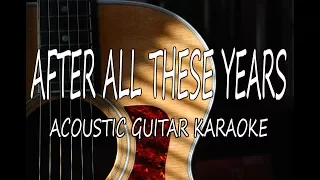 Camila Cabello - After All These Years (Acoustic Guitar Karaoke)