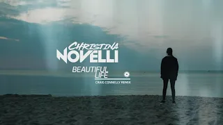 Christina Novelli - Beautiful Life (Craig Connelly Remix)