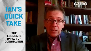 Ian Bremmer: Global Coronavirus Crisis: Economic Impacts, Risks & Government Response | GZERO Media