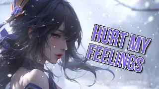 Nightcore - hurt my feelings (Lyrics)