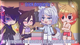 ❄️Erick despierta y Aron vive con nosotros en la mansión Flewin❄️ //Valeria Gtz